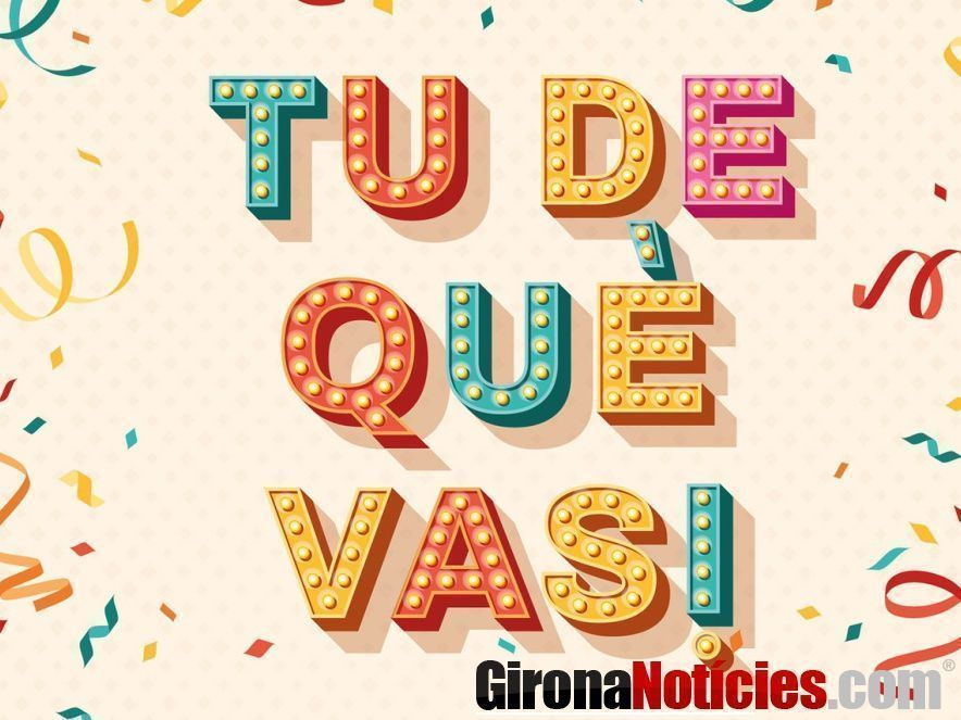 Tu de què vas! 2023  