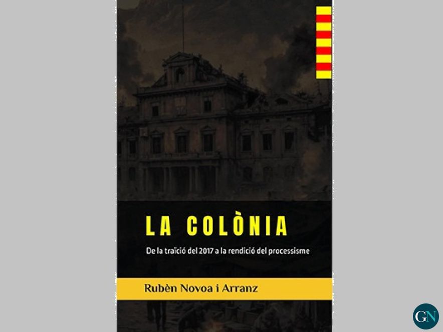 LA COLÒNIA: De la traïció del 2017 a la rendició del processisme 